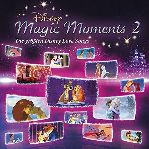 DISNEY MAGIC MOMENTS 2 - GRÖßTE DISNEY LOVE SONGS