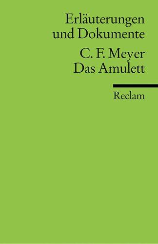 Das Amulett. Erläuterungen und Dokumente.  (Lernmaterialien)