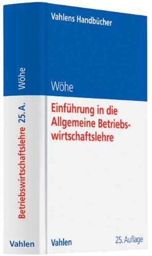 Einführung in die Allgemeine Betriebswirtschaftslehre