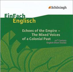 EinFach Englisch Unterrichtsmodelle. Unterrichtsmodelle für die Schulpraxis: EinFach Englisch Unterrichtsmodelle: Echoes of the Empire - Audio-CD: Klassenstufe 11. / 12