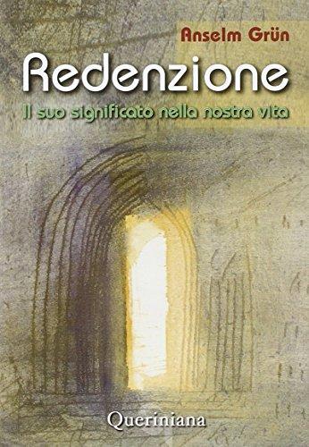 Redenzione. Il suo significato nella nostra vita (Spiritualità)