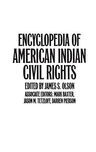 Encyclopedia of American Indian Civil Rights (Greenwood Professional Guides in)