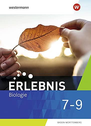 Erlebnis Biologie / Erlebnis Biologie - Ausgabe 2022 für Baden-Württemberg: Ausgabe 2022 für Baden-Württemberg / Schülerband 7 - 9