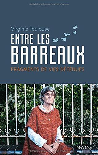 Entre les barreaux : fragments de vies détenues