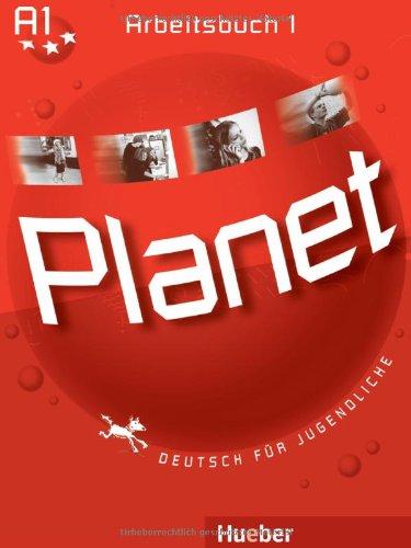 Planet 1: Deutsch für Jugendliche.Deutsch als Fremdsprache / Arbeitsbuch