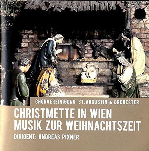 Christmette in Wien - Musik zur Weihnachtszeit