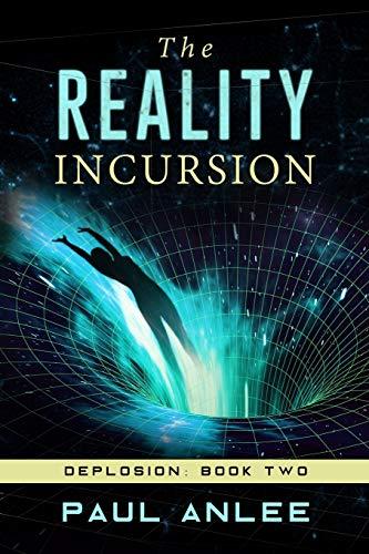 The Reality Incursion (Deplosion)