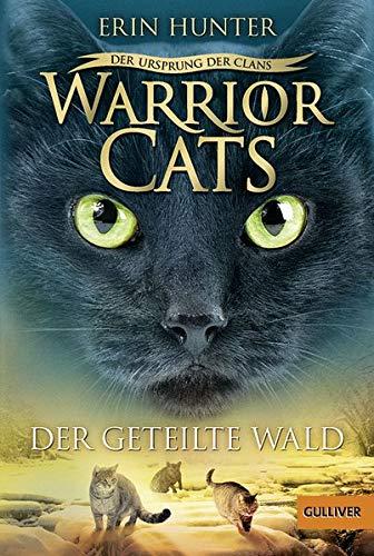 Warrior Cats - Der Ursprung der Clans. Der geteilte Wald: V, Band 5