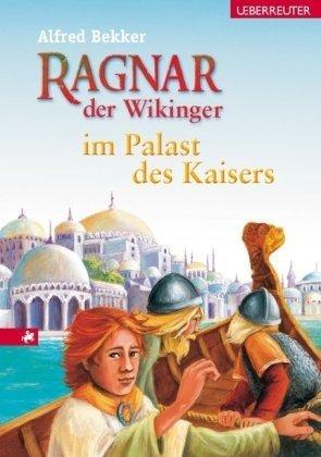 Ragnar, der Wikinger 03 im Palast des Kaisers