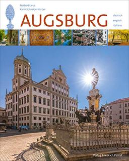 Augsburg: Mit Texten in Deutsch, Englisch, Italienisch (Bayerische Geschichte)