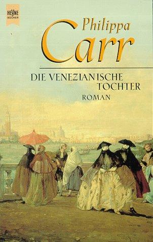 Die venezianische Tochter.