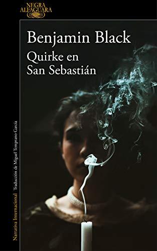 Quirke en San Sebastián (Quirke 8) (Alfaguara Negra, Band 8)