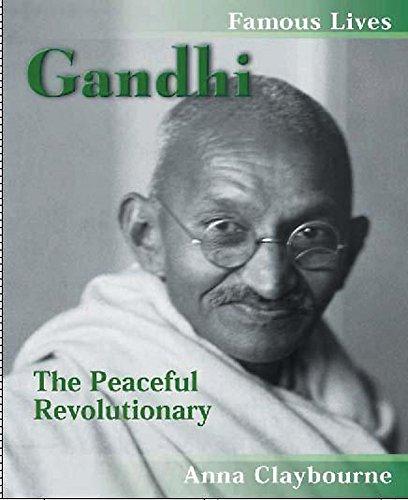 Gandhi: The Peaceful Revolutionary (Famous Lives)