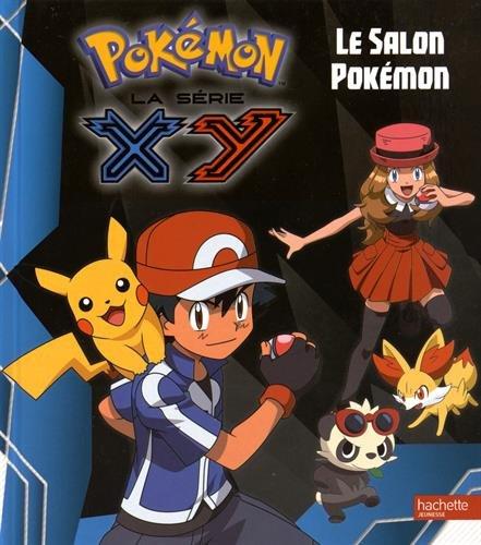 Pokémon : la série XY. Vol. 12. Le salon Pokémon