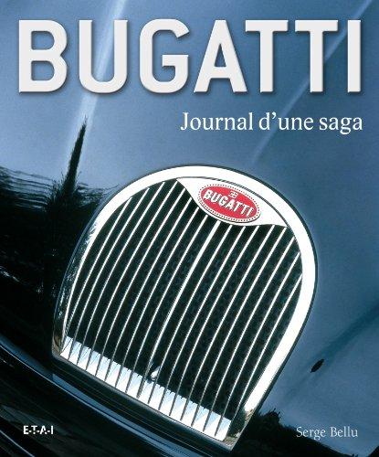 Bugatti : journal d'une saga