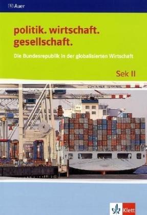 Die Bundesrepublik in der globalisierten Wirtschaft