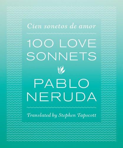 One Hundred Love Sonnets: Cien sonetos de amor