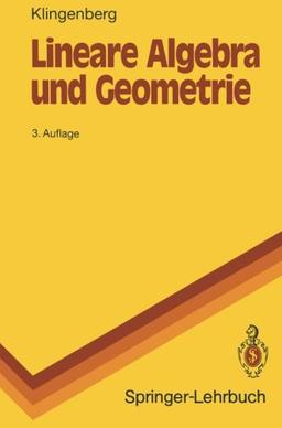 Lineare Algebra und Geometrie (Springer-Lehrbuch)