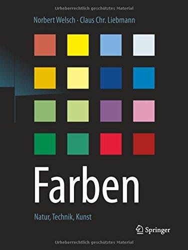 Farben: Natur, Technik, Kunst