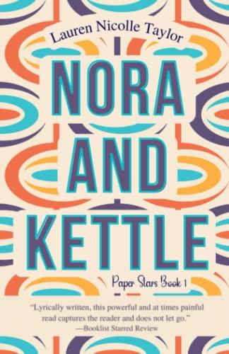 Nora and Kettle (A Paper Stars Novel, Band 1)