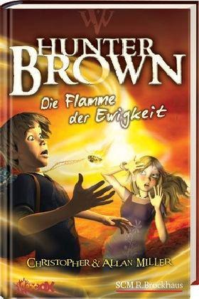 Hunter Brown - Die Flamme der Ewigkeit