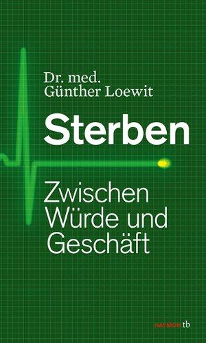 Sterben: Zwischen Würde und Geschäft