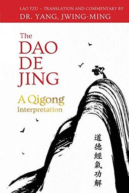 Dao De Jing: A Qigong Interpretation