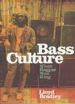 Bass Culture: When Reggae Was King