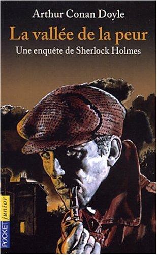 La vallée de la peur : une enquête de Sherlock Holmes