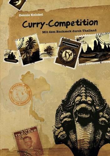 Curry-Competition: Mit dem Rucksack durch Thailand (Let Your Light Shine in the World)