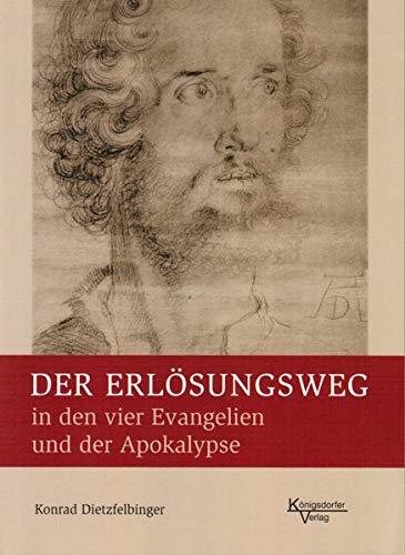 Der Erlösungsweg: in den vier Evangelien und der Apokalypse