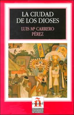 La Ciudad de Los Dioses (Leer en Espanol: Level 2)