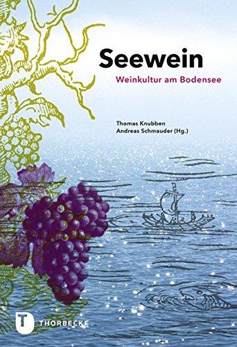 Seewein: Weinkultur am Bodensee