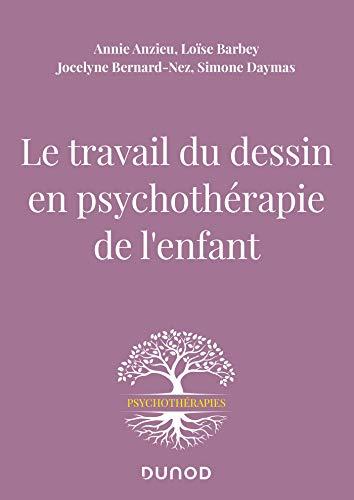 Le travail du dessin en psychothérapie de l'enfant