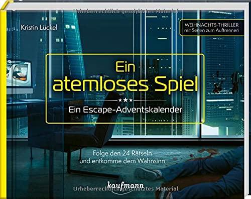 Ein atemloses Spiel - Ein Escape-Adventskalender: Folge den 24 Rätseln und entkomme dem Wahnsinn (Escape-Adventskalender: Weihnachts-Thriller mit Seiten zum Auftrennen)