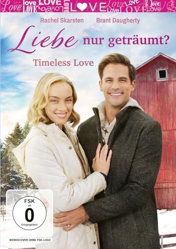 Liebe nur geträumt? - Timeless Love