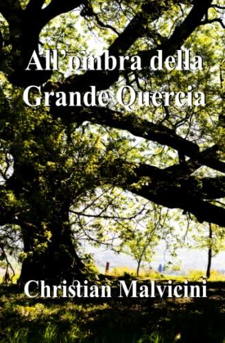 All'ombra della Grande Quercia