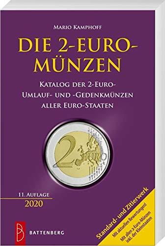 Die 2-Euro-Münzen: Katalog der 2-Euro-Umlauf- und -Gedenkmünzen aller Euro-Staaten