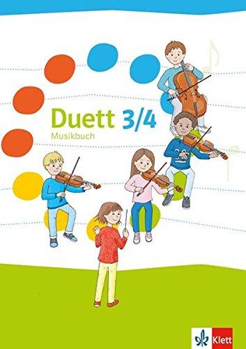 Duett 3/4: Musikbuch Klasse 3/4 (Duett. Ausgabe für Berlin, Brandenburg, Mecklenburg-Vorpommern, Sachsen, Sachsen-Anhalt und Thüringen ab 2016)