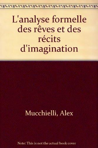 L'Analyse formelle des rêves et des récits d'imagination