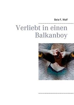 Verliebt in einen Balkanboy