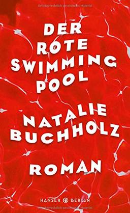 Der rote Swimmingpool: Roman