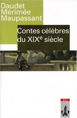 Contes célèbres du 19e siècle: Contes celebres du 19e siecle