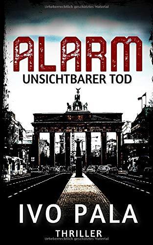 ALARM: Unsichtbarer Tod - Thriller