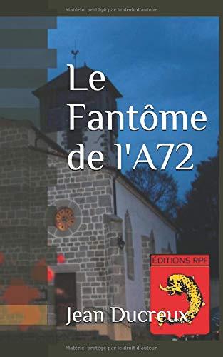 Le Fantôme de l'A72 (Des Crimes & Des Routes, Band 2)