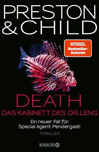 Death - Das Kabinett des Dr. Leng: Ein neuer Fall für Special Agent Pendergast. Thriller