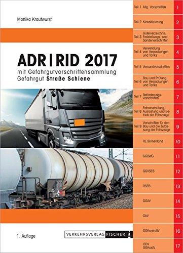 ADR / RID 2017 - 2. Auflage: mit GGVSEB und RSEB sowie anderen Vorschriften