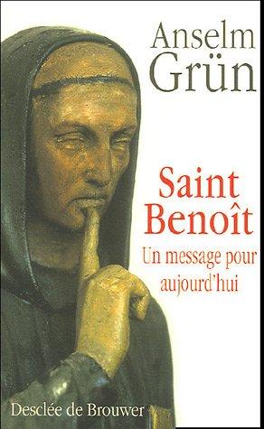 Saint Benoît : un message pour aujourd'hui