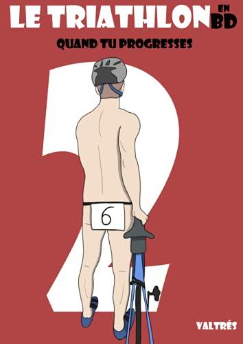 Le Triathlon en BD, 2 : Quand tu progresses