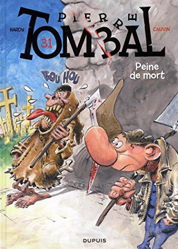 Pierre Tombal. Vol. 31. Peine de mort